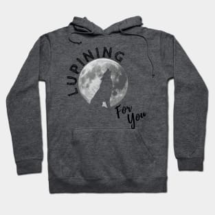 Lupining for you design with black text and full wolf shape (MD23QU001c) Hoodie